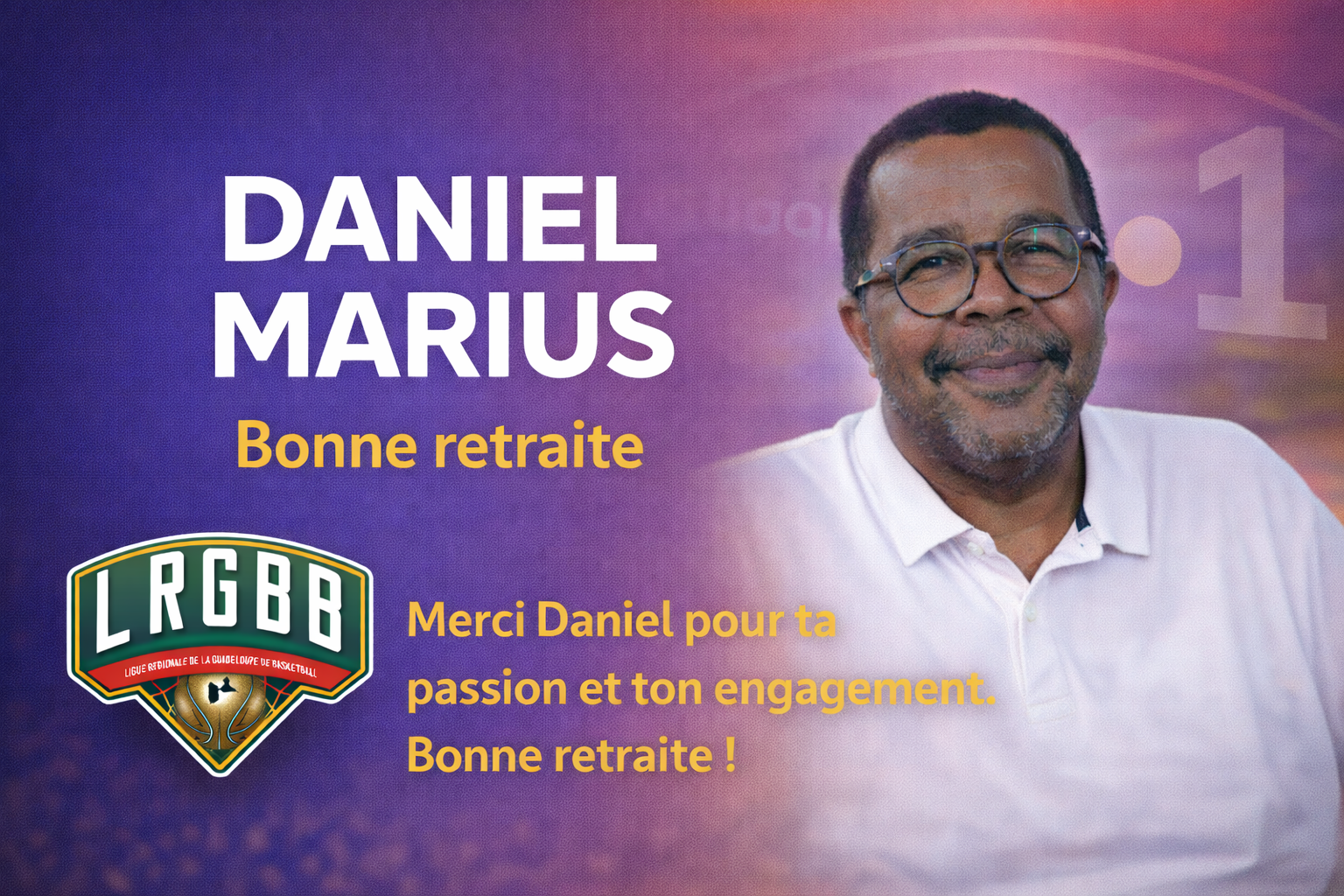 🎙️ Départ à la retraite de Daniel MARIUS ( Guadeloupe La 1ère) 🏀
