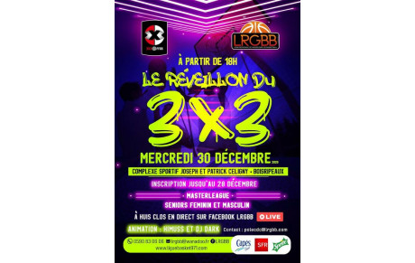 REVEILLON DU 3x3 de la LRGBB